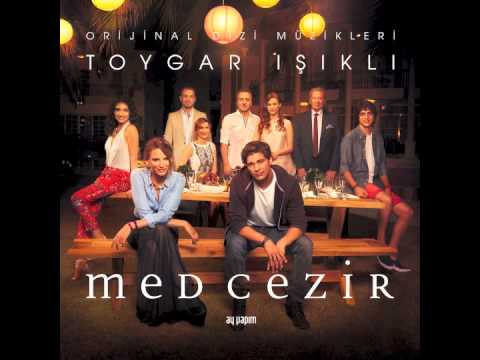 Yaman ( Tozludere ) Med Cezir Orijinal Dizi Müzikleri - Toygar Işıklı