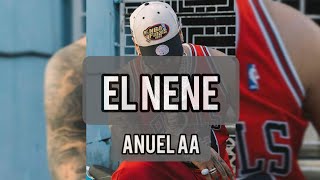 👹👹ANUEL AA- EL NENE🔥🔥⚡