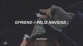 GFRIEND - Feliz Navidad ; [Traducida al Español]