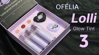 BIYW Review Chapter: #338 OFÉLIA LOLLI GLOW TINT 3 SWATCH &amp; REVIEW