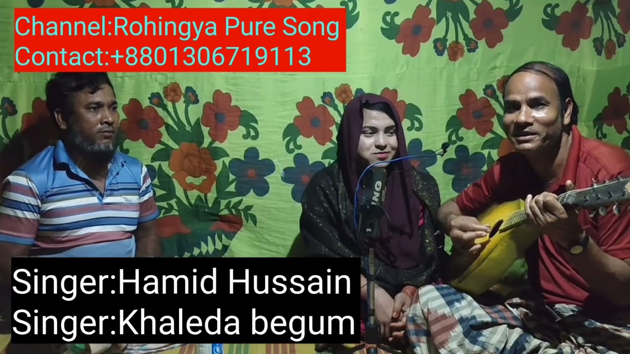 O fawranaur_Singer : Hamid Hussain_and Khaleda (Channel Name Rohingya Pure Song) January 20, 2026