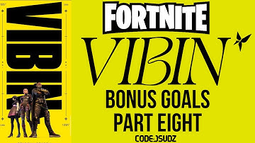 *NEW* Fortnite Vibin Bonus Goals | Storyline + Guide  (Part 8)
