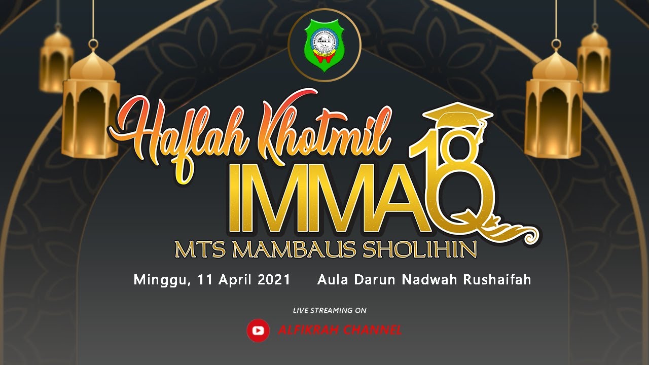HAFLAH KHOTMIL IMRITHY DAN MAQSHUD MTS. MAMBAUS SHOLIHIN TA. 2020/2021