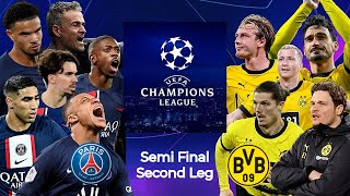 Champions League 23/24 Semi Final Second Leg : Paris Saint-Germain vs Borussia Dortmund [LIVE]