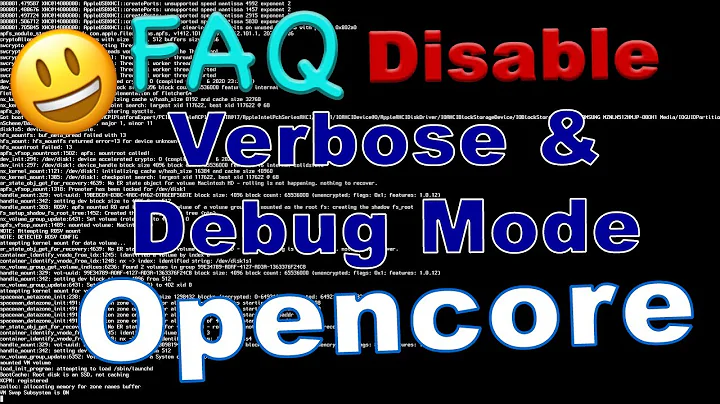 OpenCore FAQ - Disable (Desabilitar) Verbose and Debug Mode to Speed Up (Acelerar) Boot Hackintosh