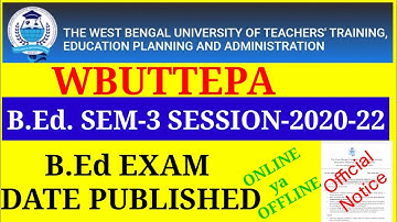 WBUTTEPA B.Ed SEM-3 Exam date Announced /  b.ed exam Session -2020-22 form fillup date announced