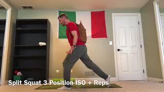 Split Squat 3 Position ISO + Reps