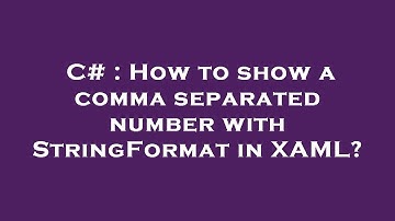 C# : How to show a comma separated number with StringFormat in XAML?