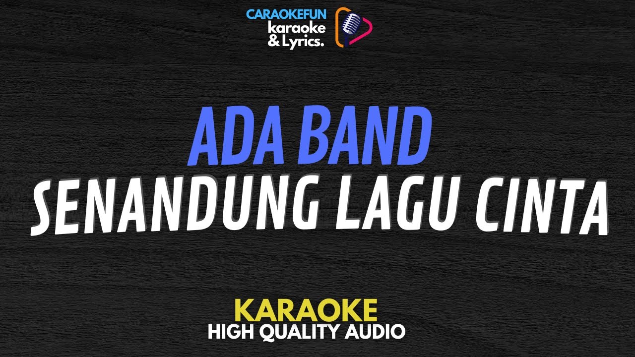 ADA Band - Senandung Lagu Cinta Karaoke Lirik - YouTube