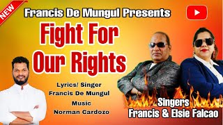 Fight For Our Right Song By  Francis Fernandes