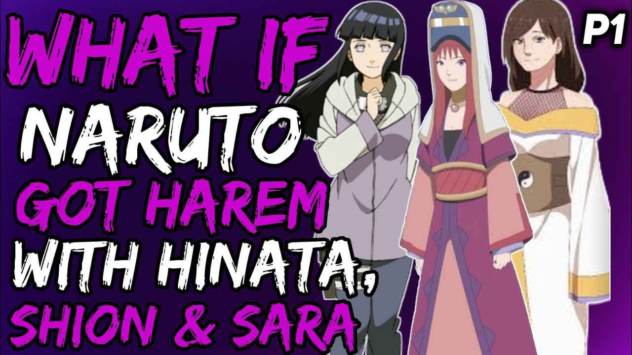 What if Naruto Got Harem with Hinata, Shion and Sara? { Part 1 }