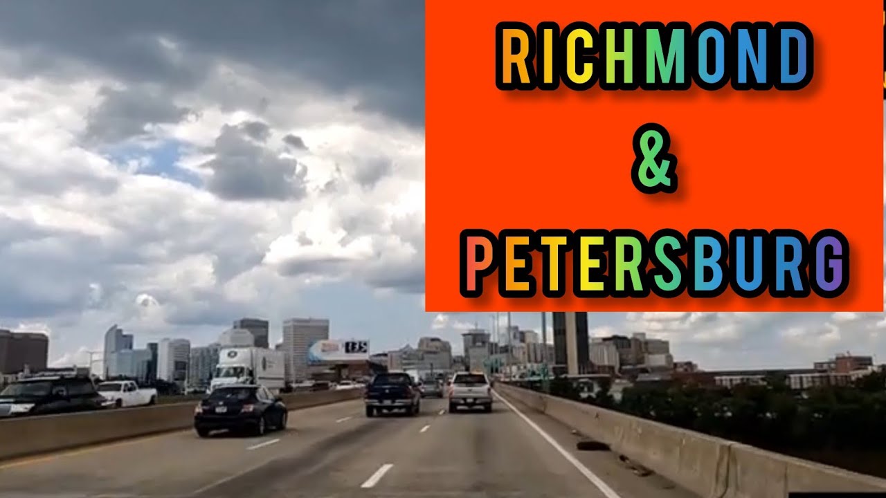 DRIVING FROM PETERSBURG VIRGINIA INTO RICHMOND VA YouTube
