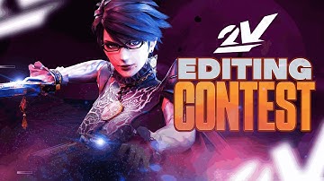 2V EDITING CONTEST/RC ($100 + Clips in Desc.)