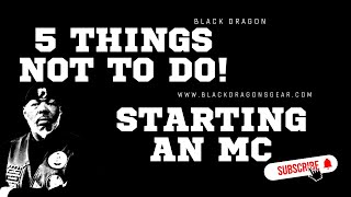 TOP 5 THINGS NOT TO DO WHEN STARTING A MOTORCYCLE CLUB