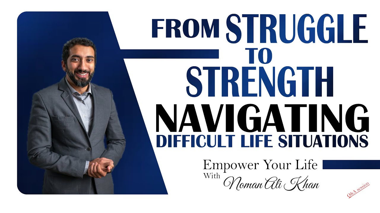 From Struggle to Strength Navigating Difficult Life Situations - YouTube