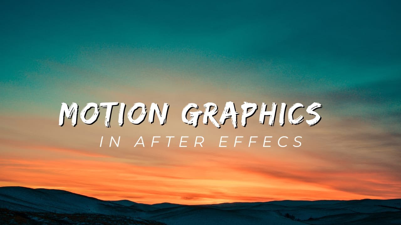 MOTION GRAPHICS