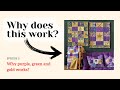 Why purple, green and gold works? | THEAIQUILTER