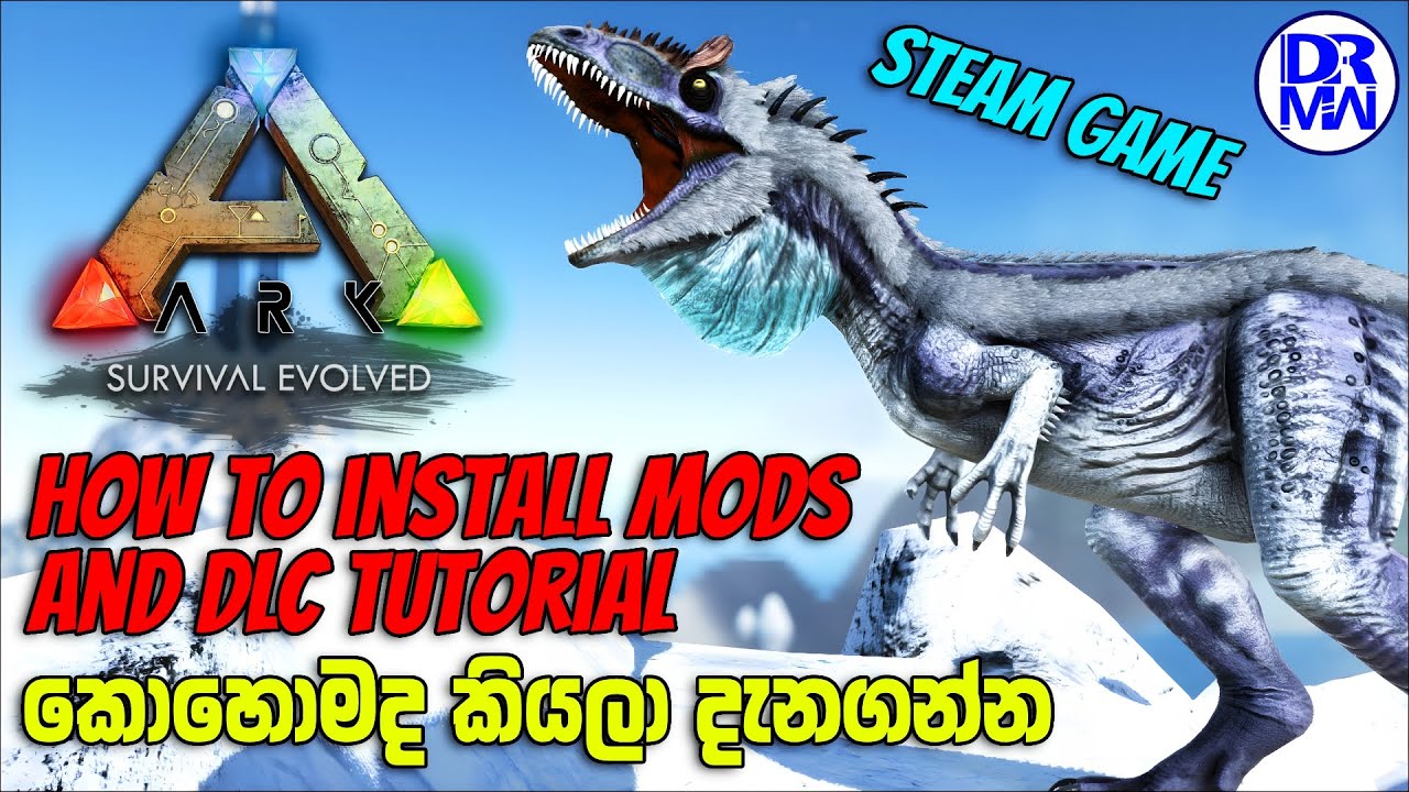 DLC සහ Mods ගන්න විදිහ! Ark Survival dlc and Mods Installing Tutorial Sinhala | DR MaxWave Gaming