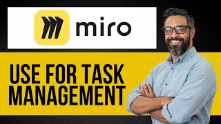 How to Use Miro for Task Management — Step by Step Miro Tutorial
