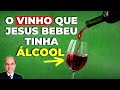 O VINHO QUE JESUS BEBEU TINHA ÁLCOOL OU ERA SUCO? Saiba mais sobre vinho no Novo Testamento