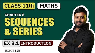 Class 11 Maths Ch 8 Sequences & Series Ex 8.1 Introduction | VidyaWise