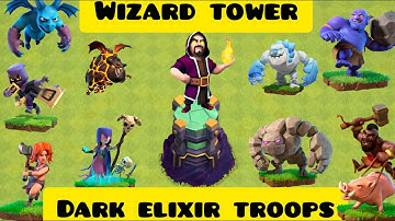 DARK ELIXIR TROOPS VS WIZARD TOWER | CLASH OF CLANS #coc #games #youtube