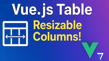 Vue.js Table  adjustable ( Resizeable) Column