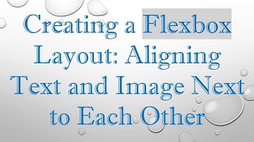 Creating a Flexbox Layout: Aligning Text and Image Next to Each Other