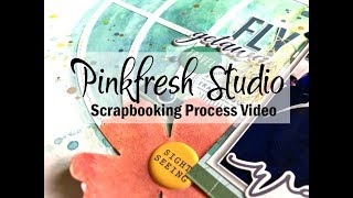 Scrapbooking Process #504 Pinkfresh Studio / Fly Getaway