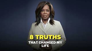 8 truths that changed my life ~ watch this video!