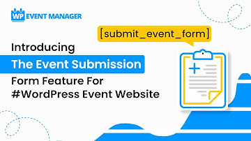Introducing The Event Submission Form Feature for #WordPress Event Website