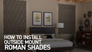 How to Install Outside Mount Fabric Roman Shades