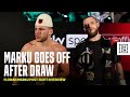 Florian Marku's HEATED Reaction To His Controversial Draw