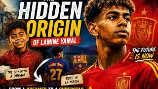 The Hidden Origin of Lamine Yamal