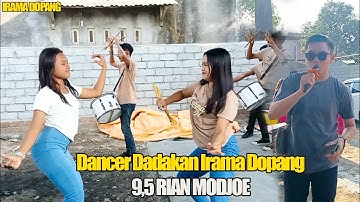 IRAMA DOPANG KEDATANGAN JOGET DADAKAN...SEMBILAN KOMA LIMA RIAN MODJOE