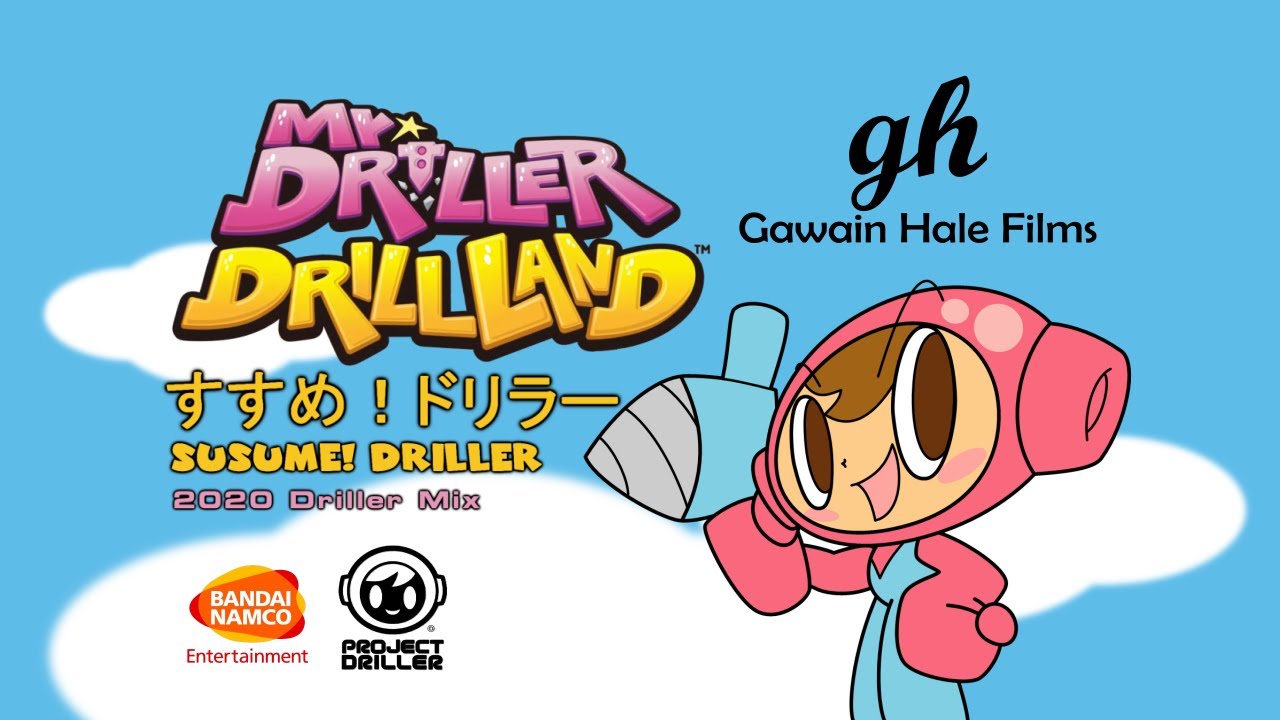 [AMV] Mr. Driller DrillLand "Susume Driller" (2020 Driller Mix)