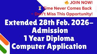 extended 28th Feb. 2026- Admission 1 Year Diploma Computer Application #dcaclasses #dca #cabamdtp screenshot 2