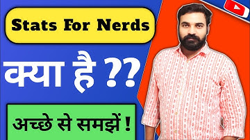stats for nerds क्या है अच्छे से समझें ! 🔥🔥