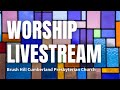 Worship Livestream | June 15, 2025 | Brush Hill CP Church