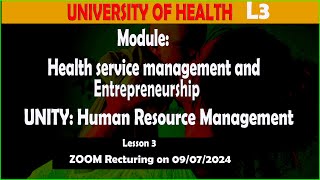LESSON 3. Module: Health services Management and Entrepreneurship II  Human resources management L3