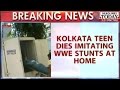 Kolkata Teen Dies Imitating Stunts
