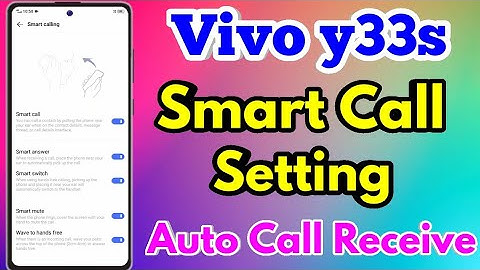 Vivo Y33s Smart Call Setting | Vivo Y33s Smart Call Sensor Kaise On Kare