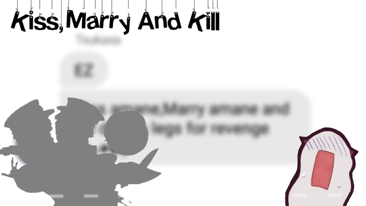 TBHK kiss,marry and kill || TBHK texting story