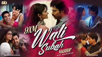 9XM Wali Subah Mashup | Sid Guldekar | Best of 2000