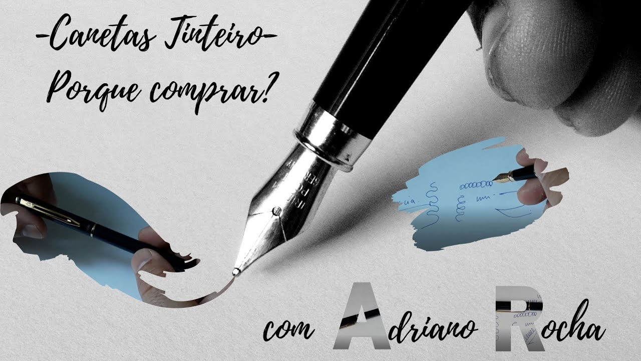 Canetas Tinteiro - Porque comprar?