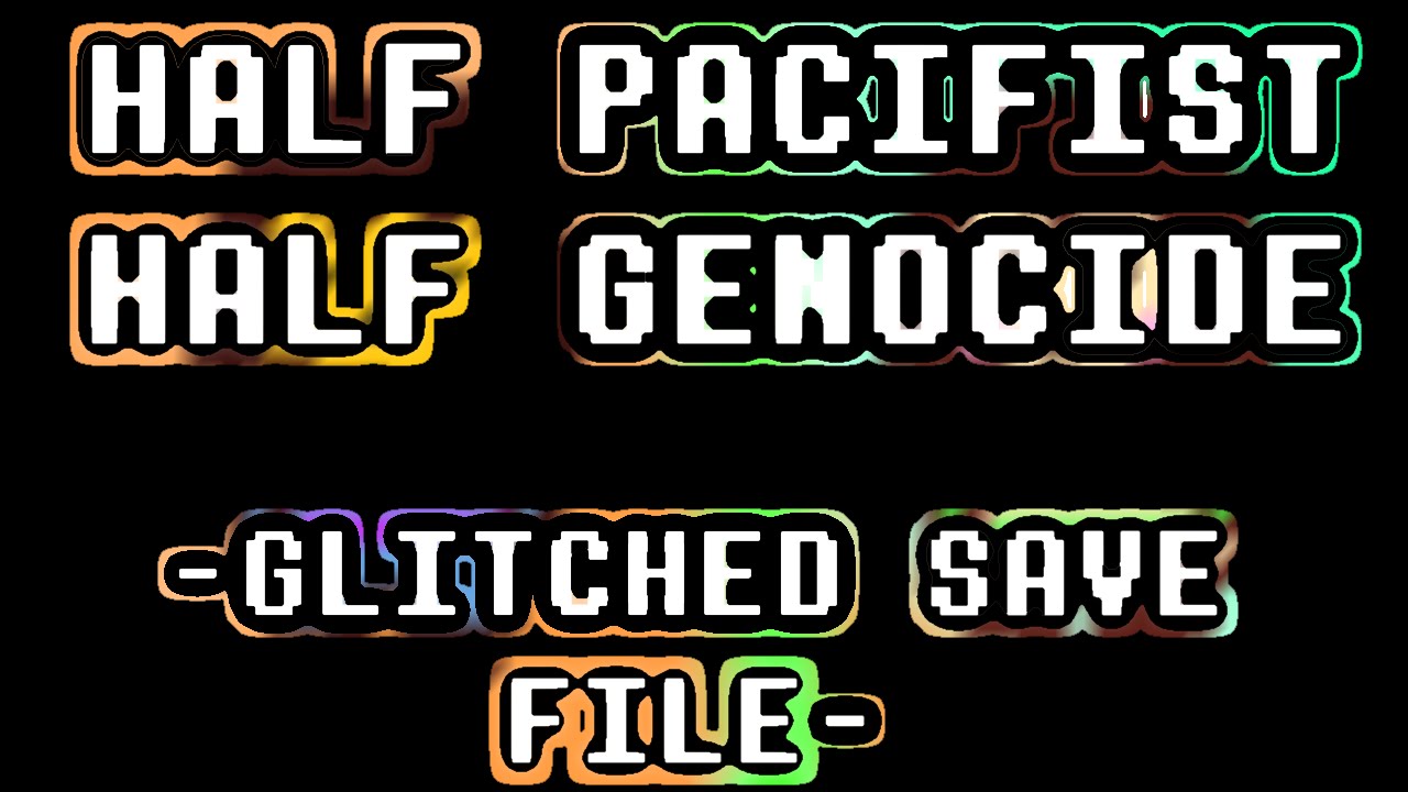 HALF PACIFIST HALF GENOCIDE GLITCH - Undertale (a bit loud at the start)