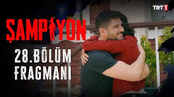 Şampiyon 28.Bölüm Fragmanı