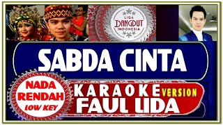 KARAOKE | SABDA CINTA | NADA RENDAH | FAUL ACEH