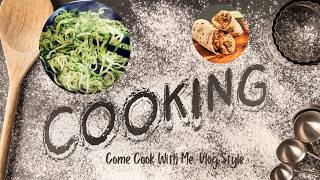 Whos Hungry for Zoodles & Big Mac Wraps??? | Come Cook With Me