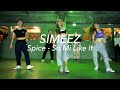 ㅣSpice - So Mi Like ItㅣSimeez ㅣChoreographyㅣClassㅣPlayTheUrban